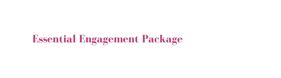 Essential Engagement Package